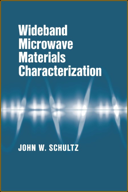 Wideband Microwave Materials Characterization