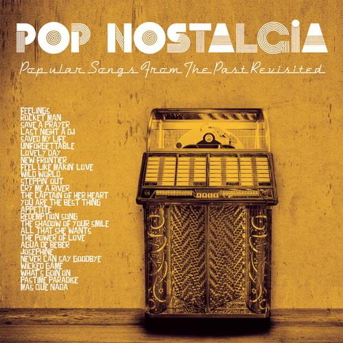 Pop Nostalgia (Popular Songs From The Past Revisited) Vol. 1 / Vol. 2 (2022-2023) FLAC