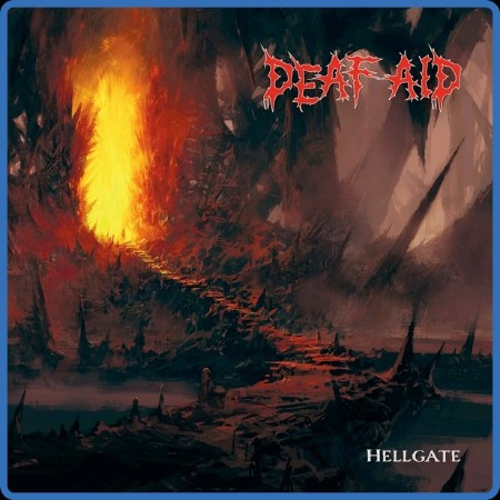 Deaf Aid - 2023 - Hellgate (FLAC)