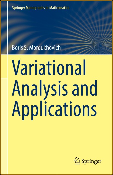 Variational Analysis and Applications (Springer Monographs in Mathematics)