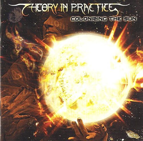 Theory In Practice - Colonizing The Sun (2002) (LOSSLESS)