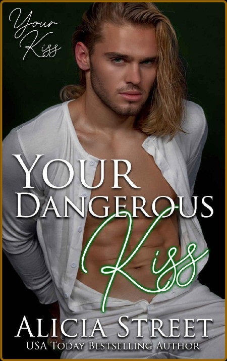 Your Dangerous Kiss