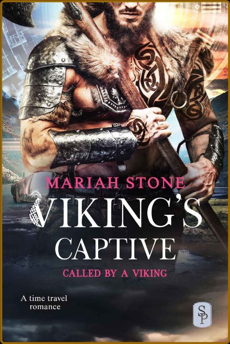 Viking's Captive: A Viking time travel romance (Called by a Viking Book 5)