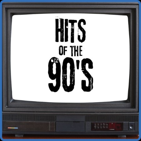 V A  - Hits of the 90's (2023 Pop)