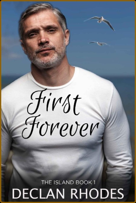 First Forever: The Island Book 1 9269ac11dfb2f795c98058a910c629f0