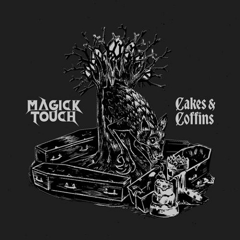 Magick Touch - Cakes & Coffins (2023) 