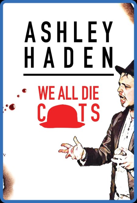 Ashley Haden We All Die Cunts 2019 1080p WEBRip x264-LAMA