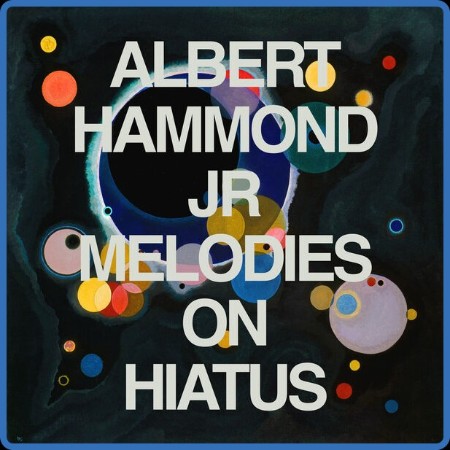 Albert Hammond Jr  - Melodies on Hiatus - Part 1 (2023)