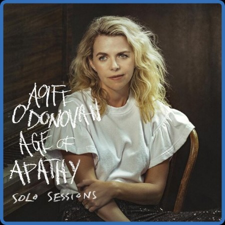 Aoife O'Donovan - Age of Apathy Solo Sessions (Acoustic) (2023)