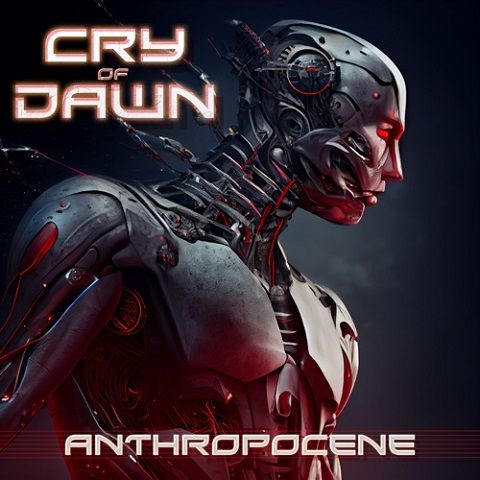Cry Of Dawn - Anthropocene (2023)