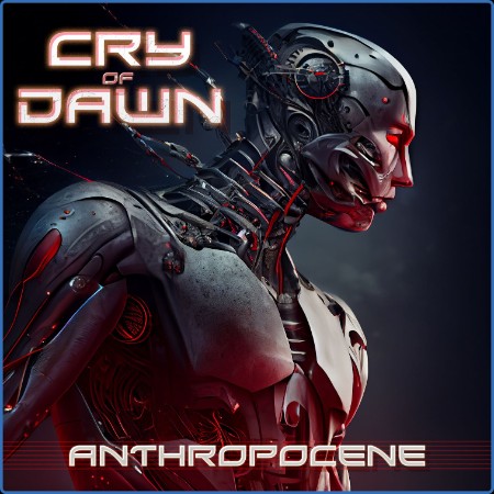 Cry of Dawn - Anthropocene (2023) [24Bit-44 1kkHz] FLAC