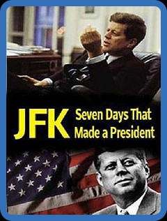 JFK Seven Days That Made A President (2013) 1080p WEBRip x264 AAC-YTS