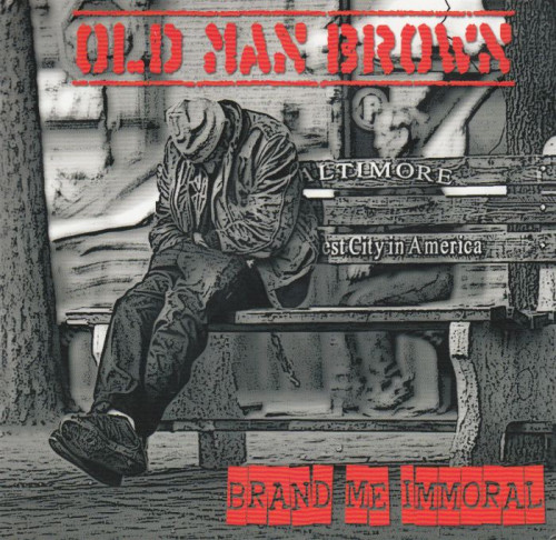 Old Man Brown - Brand Me Immoral (2013) [lossless]