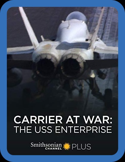 Carrier At War The USS EnterpRise 2007 1080p AMZN WEBRip DDP2 0 x264-SCOPE