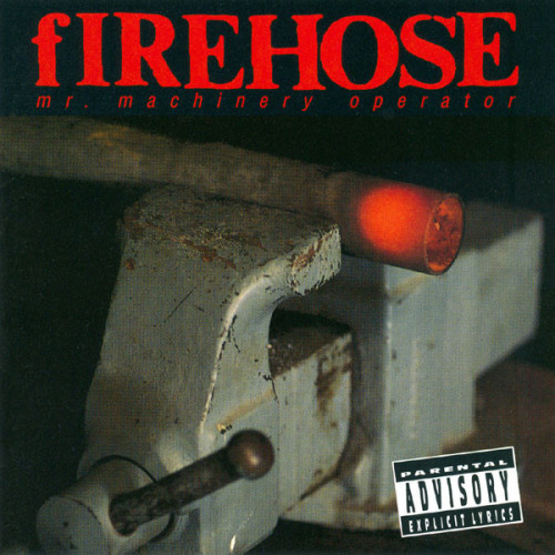 fIREHOSE - Mr. Machinery Operator (1993) (LOSSLESS)