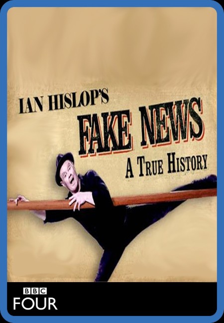 Ian Hislops Fake News A True HiSTory 2019 1080p WEBRip x264-CBFM