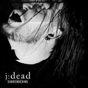 j:dead - Surrendering [Single] (2023)