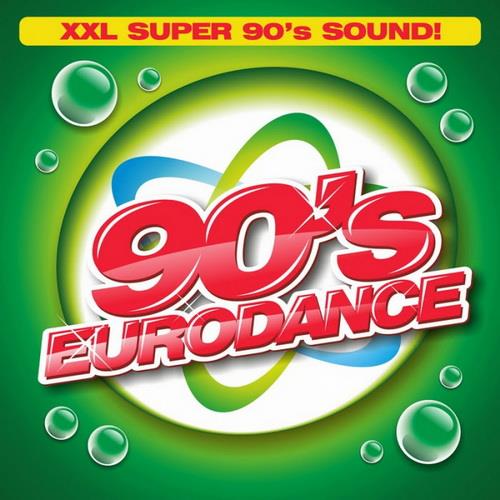 90s Eurodance XXL Super Sounds 90s (2020)