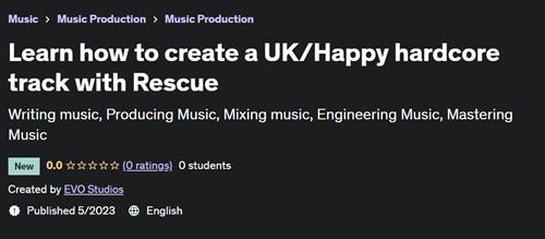 Learn how to create a UK Happy hardcore track with Rescue