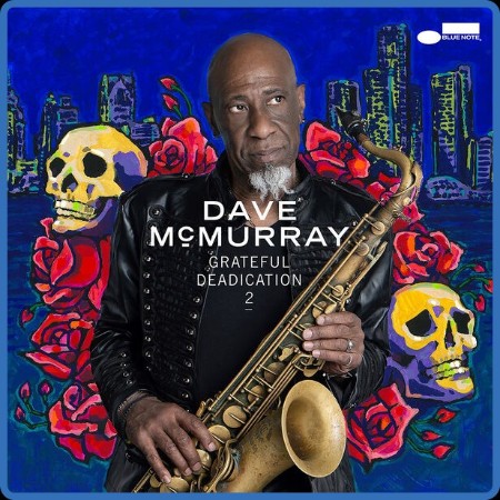 Dave McMurRay - Grateful Deadication 2 (2023)