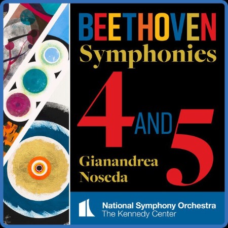 National Symphony Orchestra, Kennedy Center - Beethoven Symphonies Nos 4 & 5 (2023...