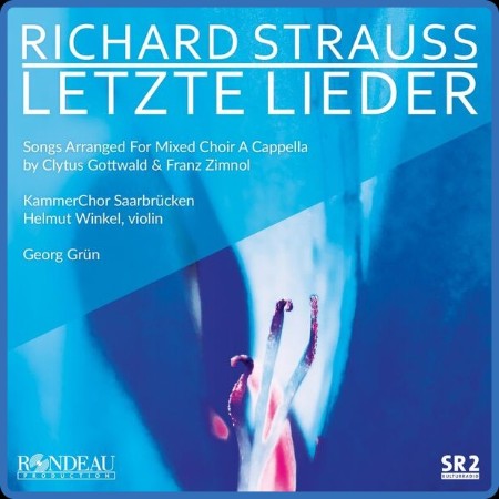 KammerChor Saarbrücken - Richard Strauss Letzte Lieder (2023)