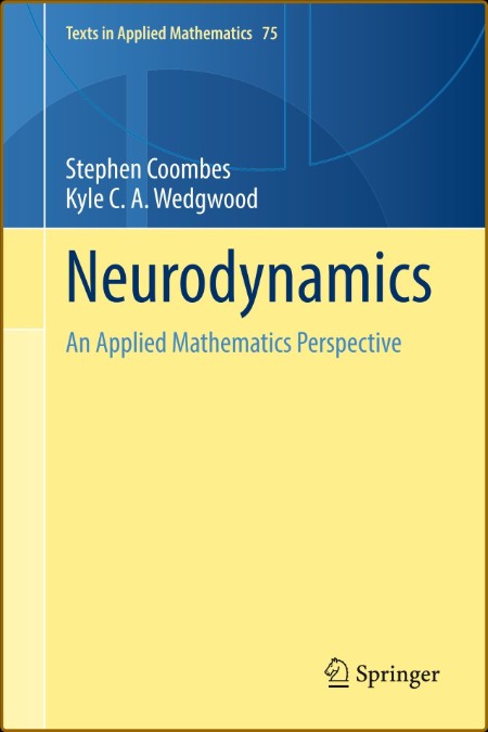 Neurodynamics: An Applied Mathematics Perspective