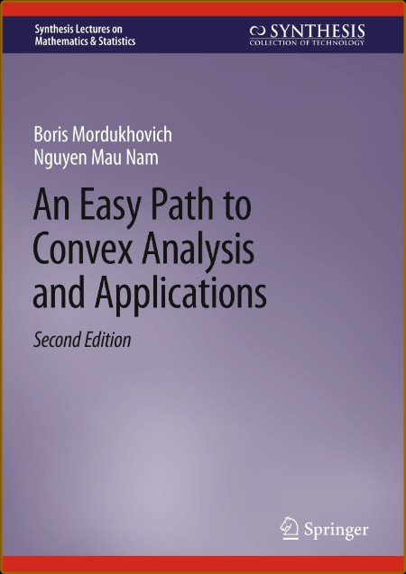 An Easy Path to Convex Analysis and Applications