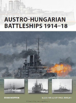 Austro-Hungarian Battleships 1914-18 (Osprey New Vanguard 193)