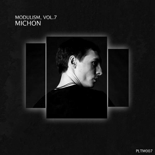 Modulism Vol 7 (Compiled & Mixed by Michon) (2023)