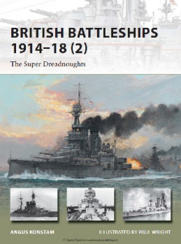 British Battleships 1914-18 (2) (Osprey New Vanguard 204)