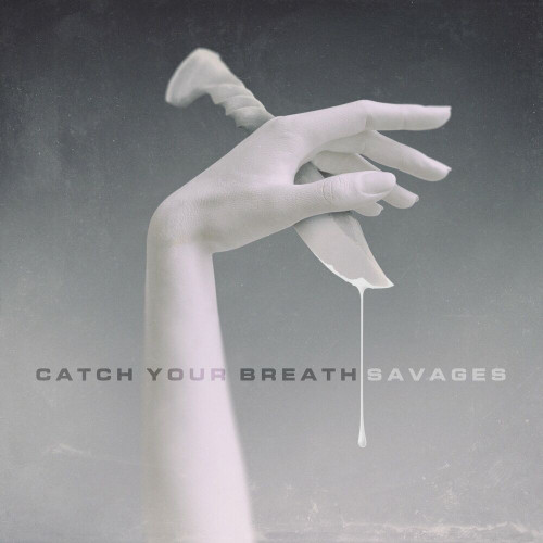 Catch Your Breathe - Savages (Single) (2023)