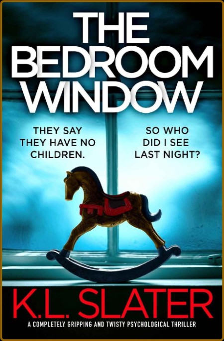 The Bedroom Window: A completely gripping and twisty psychological thriller 4495d89152f1f2d0503d793184da453c