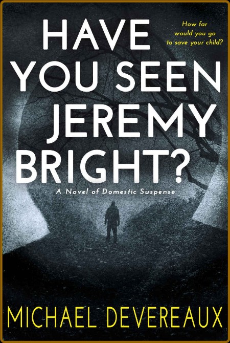 Have You Seen Jeremy Bright?