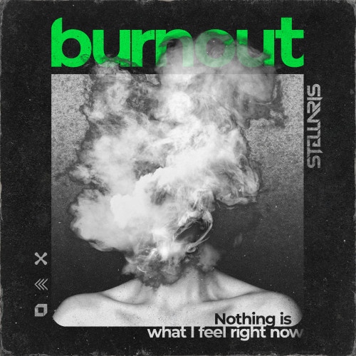 Stellvris - Burnout [Single] (2023)