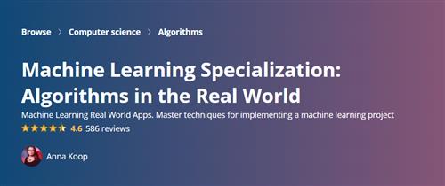 Coursera –  Machine Learning Algorithms in the Real World Specialization |  Download Free