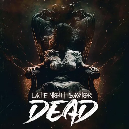 Late Night Savior - Dead (Single) (2023)
