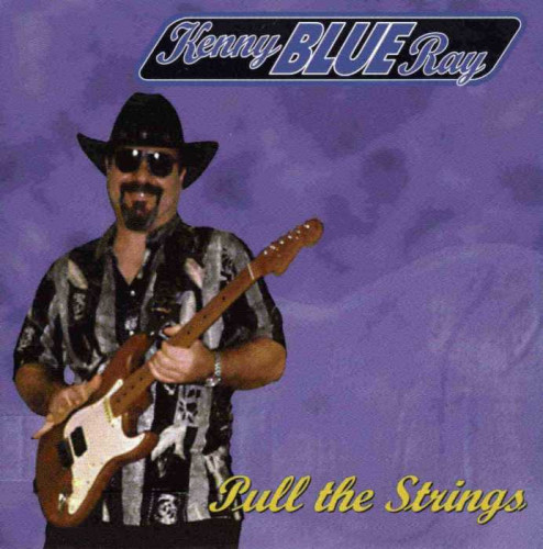 Kenny Blue Ray - Pull The Strings (1996) [lossless]