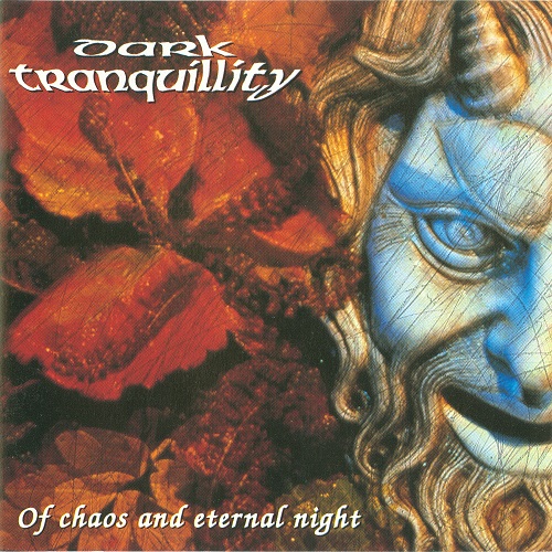 Dark Tranquillity - Of Chaos and Eternal Night (EP, 1995)  Lossless
