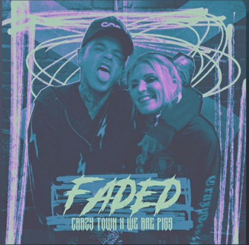 Crazy Town - Faded (feat. We Are PIGS) (Single) (2023)
