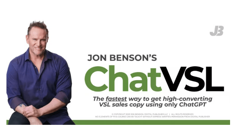 Jon Benson – ChatVSL (Create and even sell high-converting VSL’s using only ChatGPT) 2023