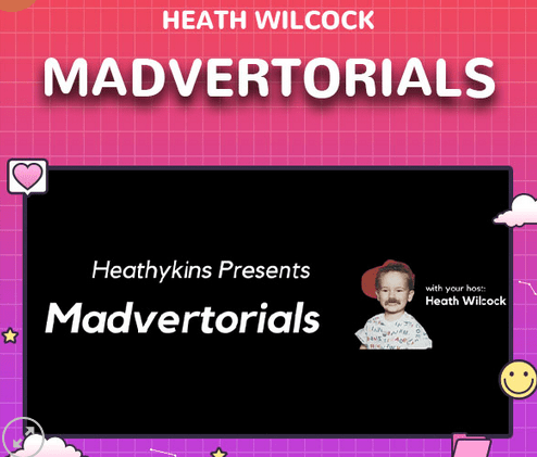 Heath Wilcock – Madvertorials  2023