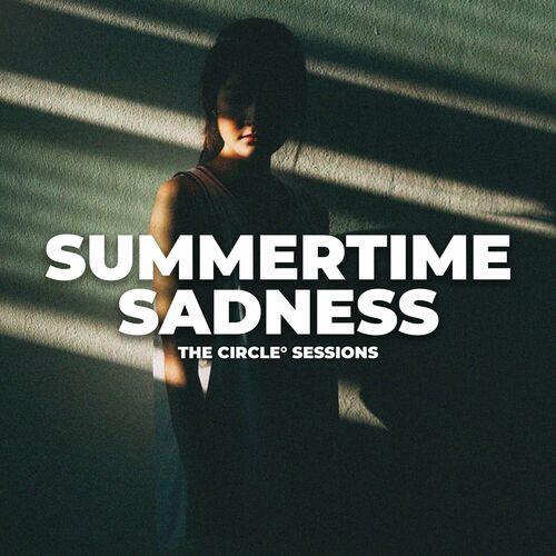 Summer Time Sadness by The Circle Sessions (2023)