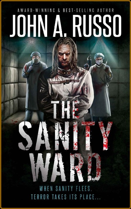 The Sanity Ward: A Novel of Psychological Terror