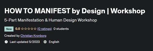 HOW TO MANIFEST by Design - Workshop