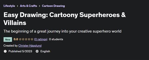 Easy Drawing Cartoony Superheroes & Villains