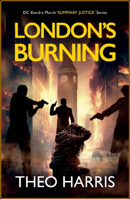 London's Burning: A Team Reaper Thriller