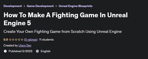 How To Make A Fighting Game In Unreal Engine 5