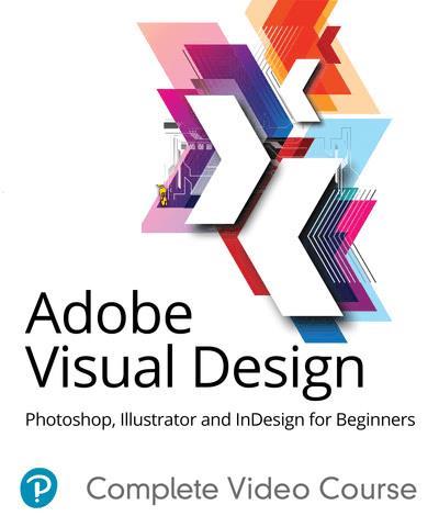 Adobe Visual Design Photoshop, Illustrator and InDesign for Beginners |  Free Download