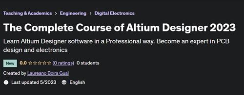 The Complete Course of Altium Designer 2023